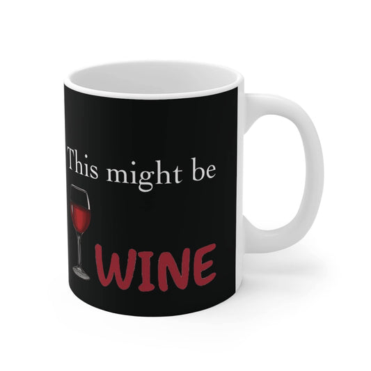 Black ceramic mug with funny This Might Be Wine quote and wine glass design, perfect coffee cup gift for wine lovers